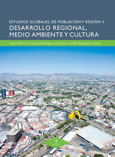 Desarrollo regional, medio ambiente y cultura