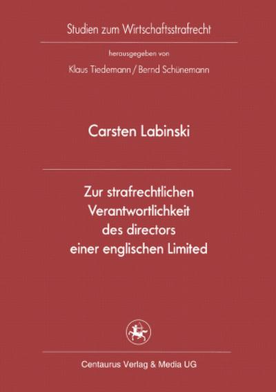 Zur strafrechtlichen Verantwortlichkeit des directors einer englischen Limited