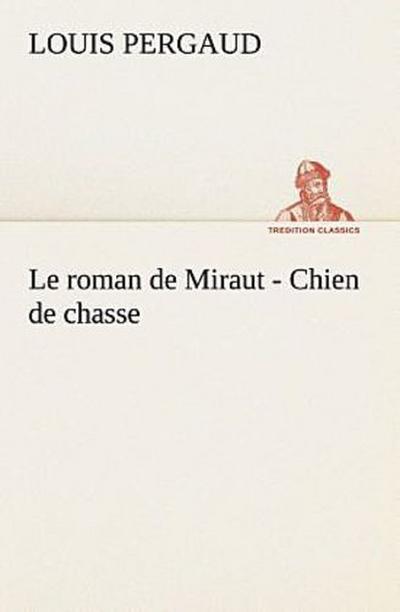 Le roman de Miraut - Chien de chasse