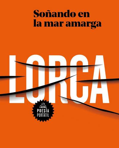 García Lorca. Soñando En La Mar Amarga / Dreaming in the Bitter Sea