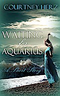 Waiting for Aquarius (Short Story)