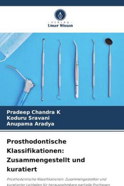 Prosthodontische Klassifikationen: Zusammengestellt und kuratiert