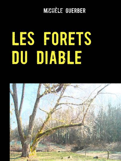 LES FORETS DU DIABLE