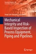 Mechanical Integrity and Risk-Based Inspection of 