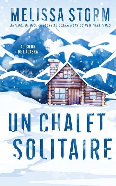 Un Chalet Solitaire