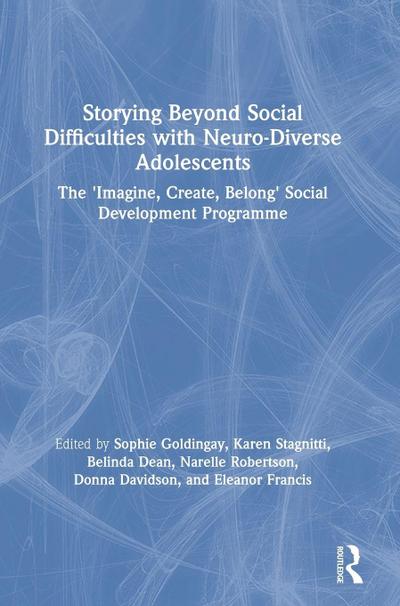 Storying Beyond Social Difficulties with Neuro-Diverse Adolescents