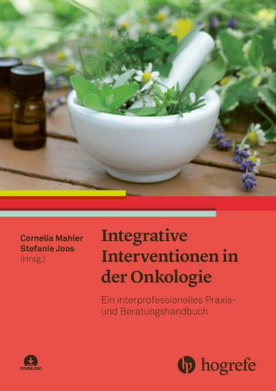 Integrative Interventionen in der Onkologie