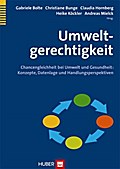 Umweltgerechtigkeit: Chancengleichheit bei Umwelt und Gesundheit: Konzepte, Datenlage und Handlungsperspektiven