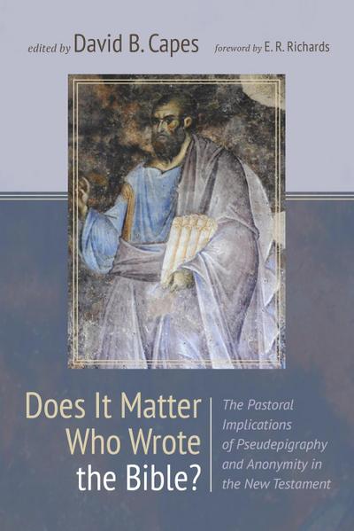 Does It Matter Who Wrote the Bible?