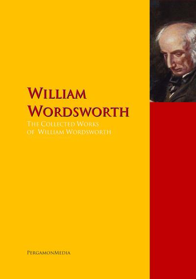 The Collected Works of William Wordsworth