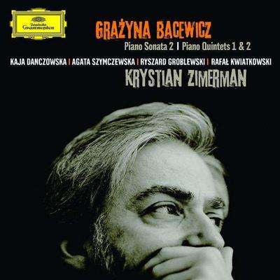 Bacewicz: Piano Sonata No.2, Piano Quintets Nos.1&2