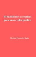 10 habilidades esenciales para un servidor publico