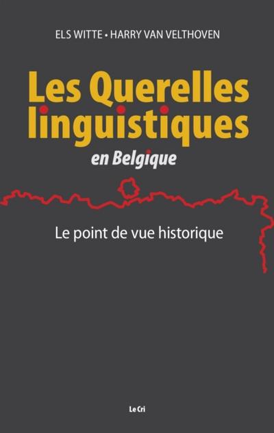 Les Querelles linguistiques en Belgique