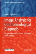 Image Analysis for Ophthalmological Diagnosis