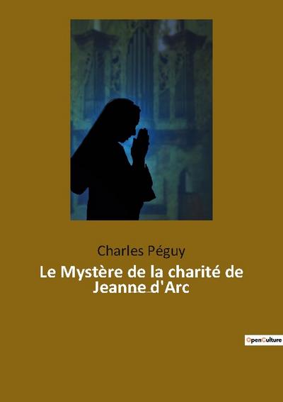 Le Mystère de la charité de Jeanne d’Arc