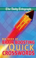 Daily Telegraph Big Book of Brain Boosting Quick Crosswords