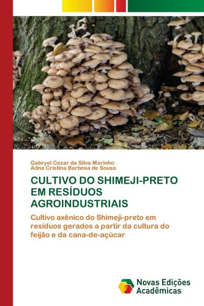 CULTIVO DO SHIMEJI-PRETO EM RESÍDUOS AGROINDUSTRIAIS