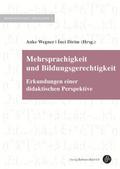 Mehrsprachigkeit und Bildungsgerechtigkeit
