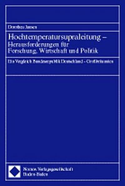 Hochtemperatursupraleitung, Herausforderung für Forschung, Wirtschaft und Politik