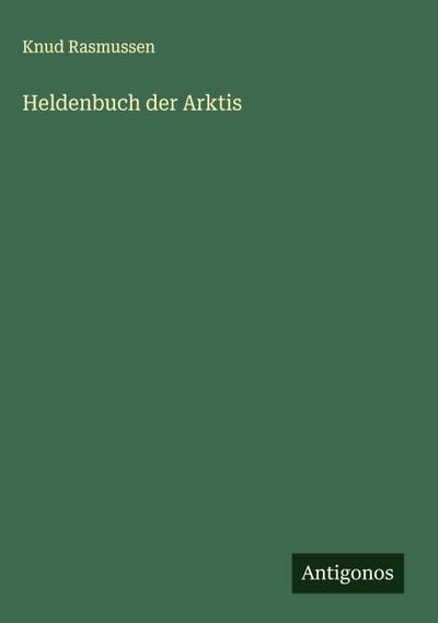 Heldenbuch der Arktis