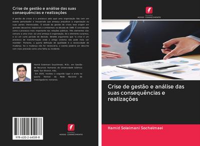 Crise de gestão e análise das suas consequências e realizações