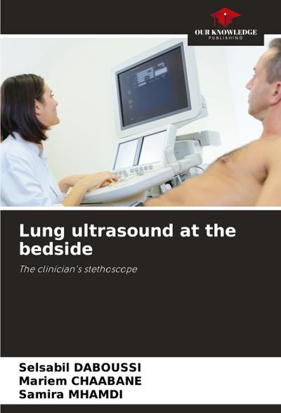Lung ultrasound at the bedside