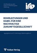 Rohrleitungen und Kabel für eine nachhaltige Zukunftsgesellschaft von Thomas Wegener | Ebook