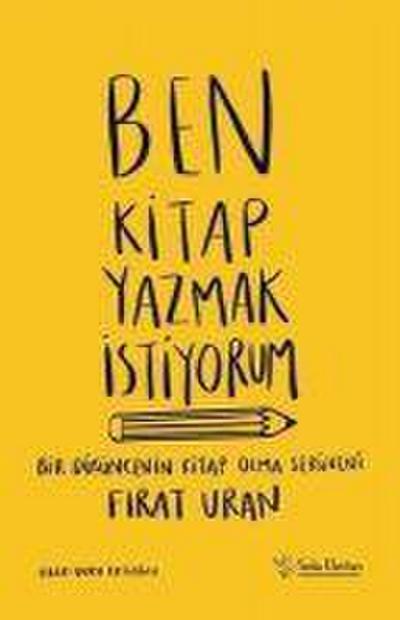 Ben Kitap Yazmak Istiyorum