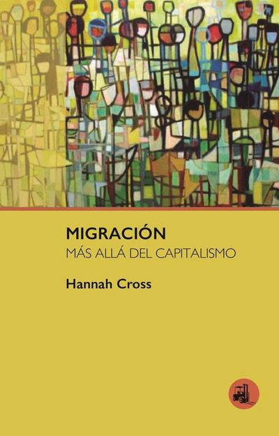 MIGRACIÓN MÁS ALLÁ DEL CAPITALISMO