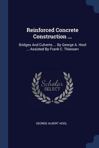 Reinforced Concrete Construction ...