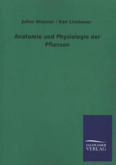Anatomie und Physiologie der Pflanzen