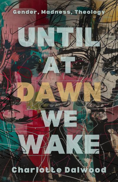 Until at Dawn We Wake