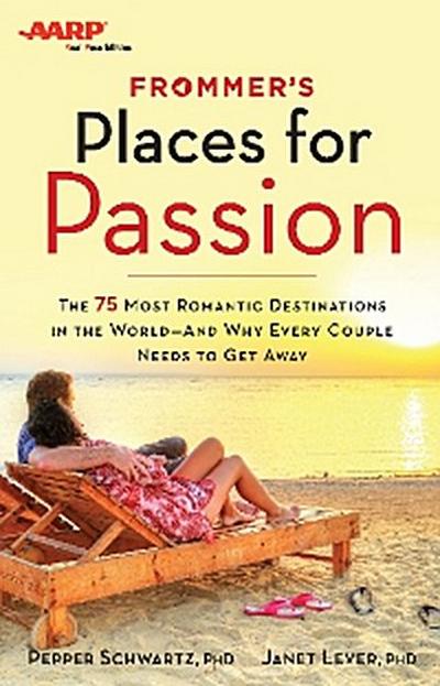 Frommer’s/AARP Places for Passion