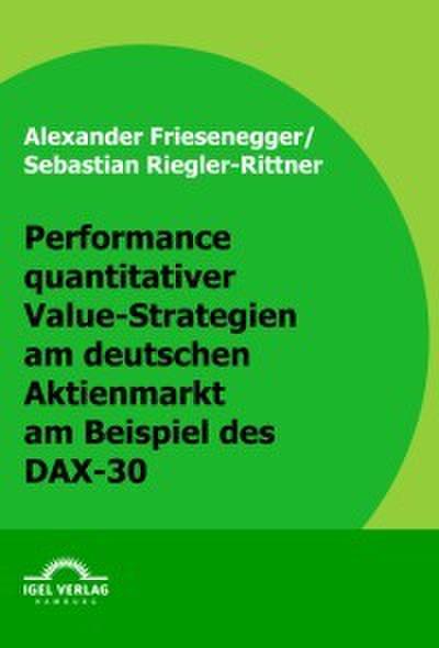 Performance quantitativer Value-Strategien am deutschen Aktienmarkt am Beispiel des DAX-30