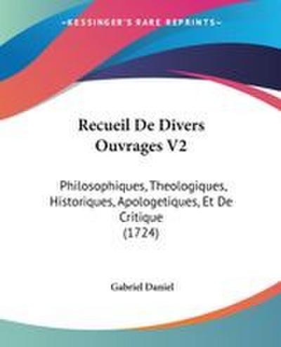 Recueil De Divers Ouvrages V2