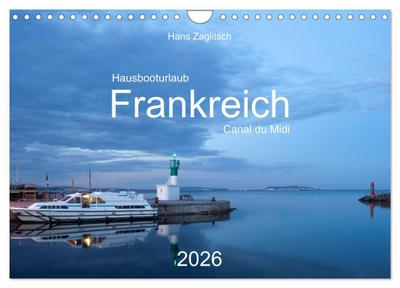 Hausbooturlaub Frankreich - Canal du Midi (Wandkalender 2026 DIN A4 quer), CALVENDO Monatskalender