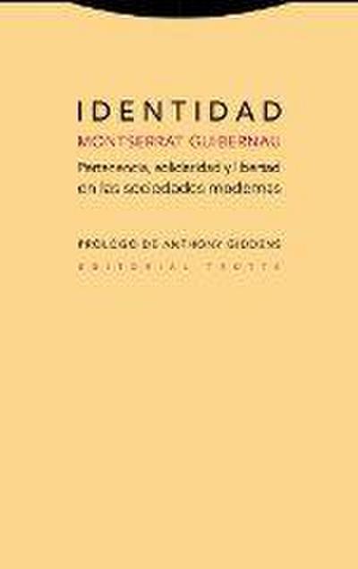 Identidad : pertenencia, solidaridad y libertad en las sociedades modernas