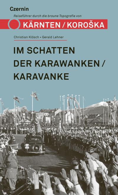 Im Schatten der Karawanken/Karavanke