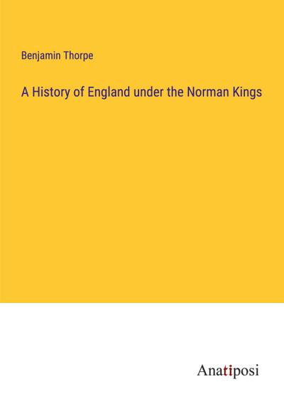 A History of England under the Norman Kings