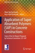 Application of Super Absorbent Polymers (SAP) in C