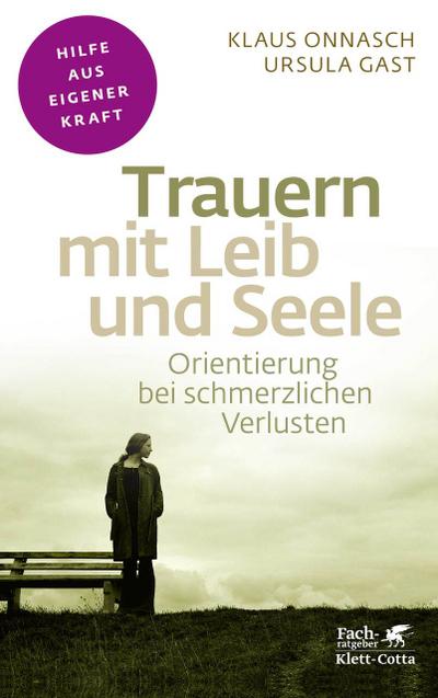 Trauern mit Leib und Seele
