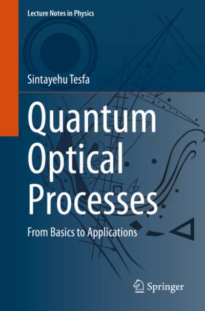 Quantum Optical Processes