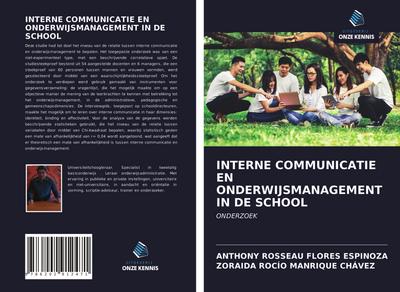 INTERNE COMMUNICATIE EN ONDERWIJSMANAGEMENT IN DE SCHOOL