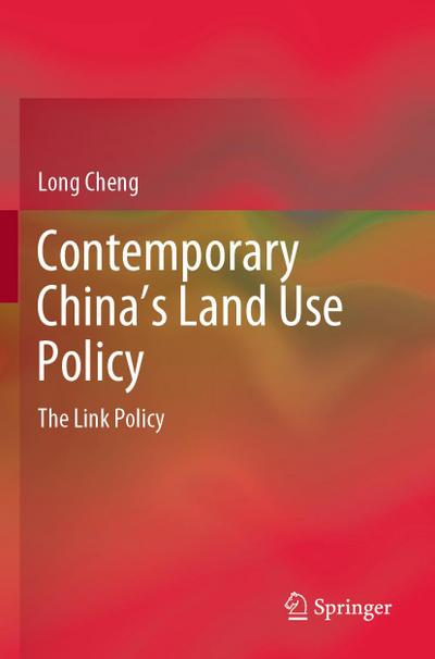 Contemporary China’s Land Use Policy
