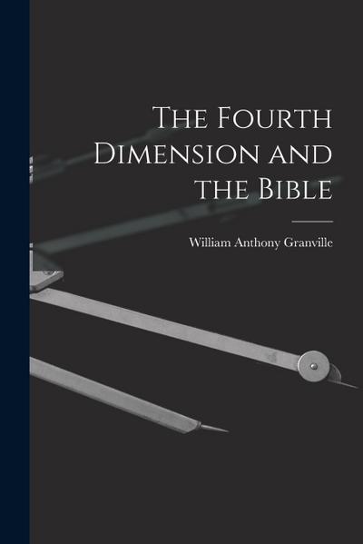 The Fourth Dimension and the Bible