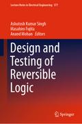 Design and Testing of Reversible Logic