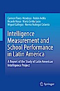 Intelligence Measurement and School Performance in Latin America