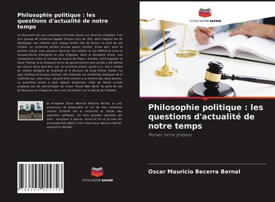 Philosophie politique : les questions d’actualité de notre temps