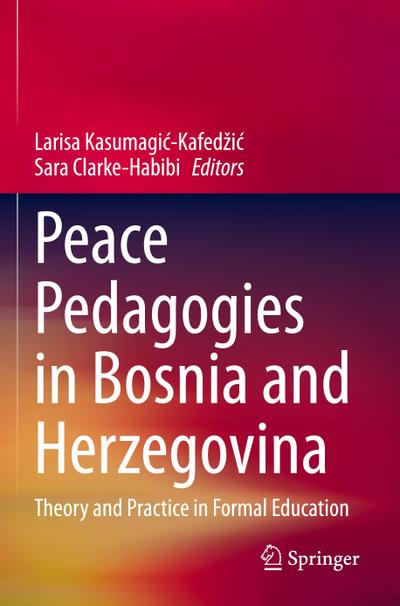 Peace Pedagogies in Bosnia and Herzegovina