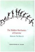Hidden Mechanics of Exercise: Molecules That Move Us